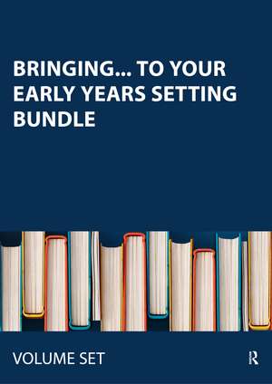 Bringing... to your early years setting bundle