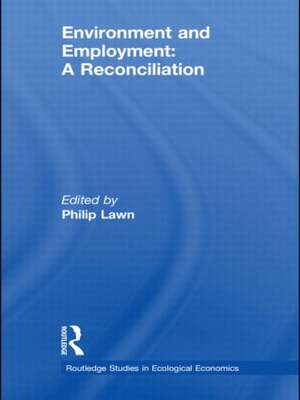 Environment and Employment: A Reconciliation de Philip Lawn