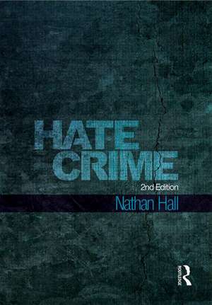 Hate Crime de Nathan Hall