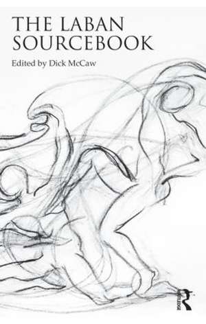 The Laban Sourcebook de Dick McCaw