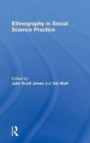 Ethnography in Social Science Practice de Julie Scott-Jones