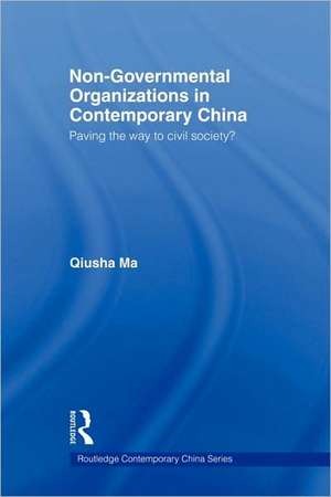 Non-Governmental Organizations in Contemporary China: Paving the Way to Civil Society? de Qiusha Ma