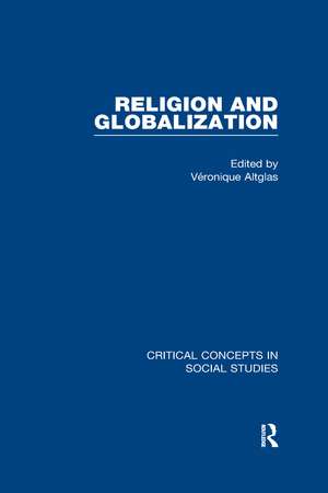 Religion and Globalization de Véronique Altglas