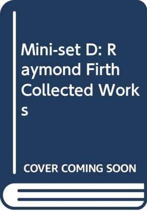 Mini-Set D: Raymond Firth Collected Works