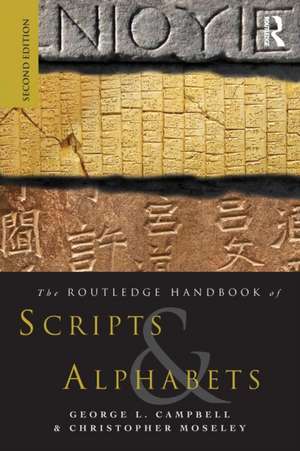 The Routledge Handbook of Scripts and Alphabets de George L Campbell