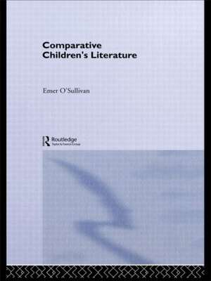 Comparative Children's Literature de Emer O'Sullivan