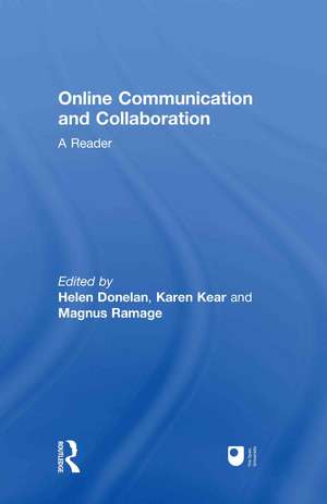 Online Communication and Collaboration: A Reader de Helen Donelan