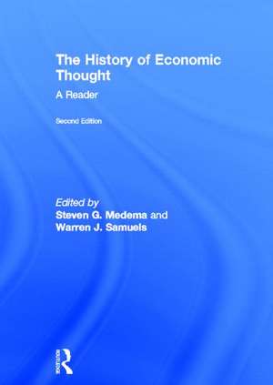 The History of Economic Thought: A Reader; Second Edition de Steven G Medema