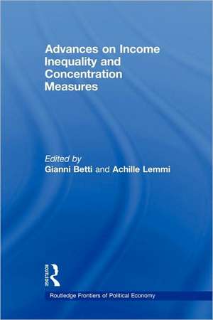 Advances on Income Inequality and Concentration Measures de Gianni Betti