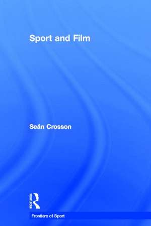 Sport and Film de Seán Crosson