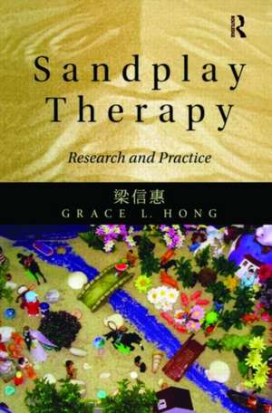 Sandplay Therapy: Research and Practice de Grace L. Hong