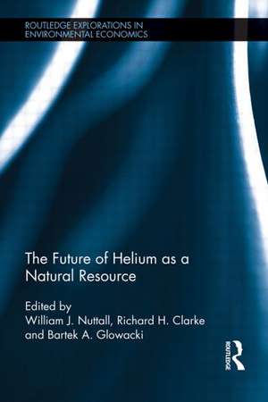 The Future of Helium as a Natural Resource de William Nuttall