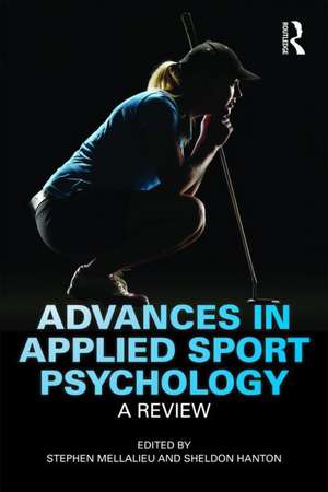 Advances in Applied Sport Psychology: A Review de Stephen Mellalieu