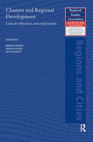 Clusters and Regional Development: Critical Reflections and Explorations de Bjorn Asheim