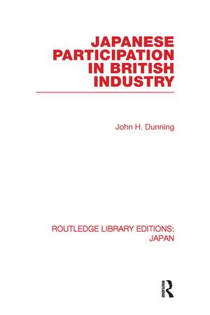 Japanese Participation in British Industry de John Dunning