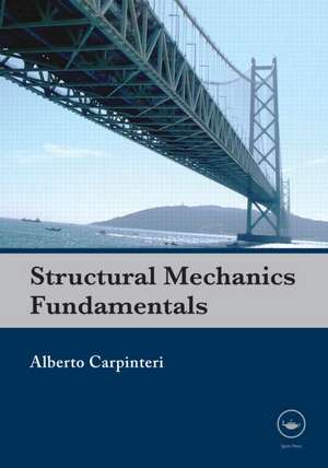 Structural Mechanics Fundamentals de Alberto Carpinteri