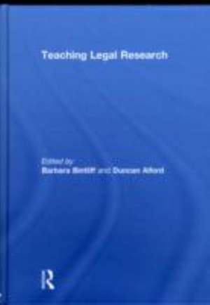 Teaching Legal Research de Barbara Bintliff