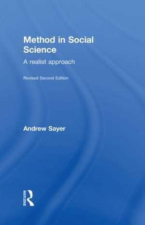 Method in Social Science: Revised 2nd Edition de Andrew Sayer