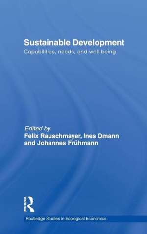 Sustainable Development: Capabilities, Needs, and Well-being de Felix Rauschmayer