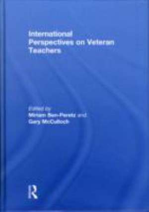 International Perspectives on Veteran Teachers de Miriam Ben-Peretz