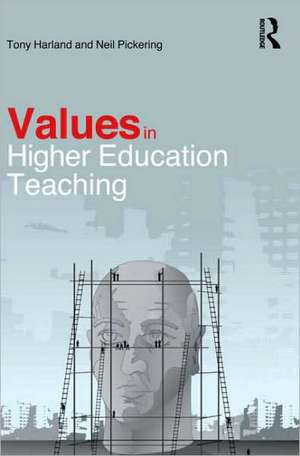 Values in Higher Education Teaching de Tony Harland