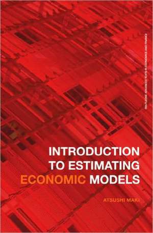 Introduction to Estimating Economic Models de Atsushi Maki