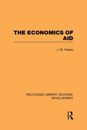 The Economics of Aid de J. M. Healey