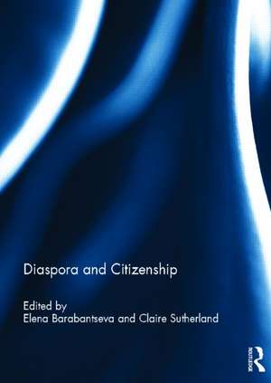 Diaspora and Citizenship de Claire Sutherland