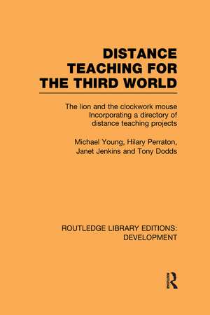 Distance Teaching for the Third World: The Lion and the Clockwork Mouse de Michael Young