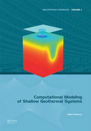 Computational Modeling of Shallow Geothermal Systems de Rafid Al-Khoury