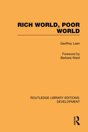 Rich World, Poor World de Geoffrey Lean
