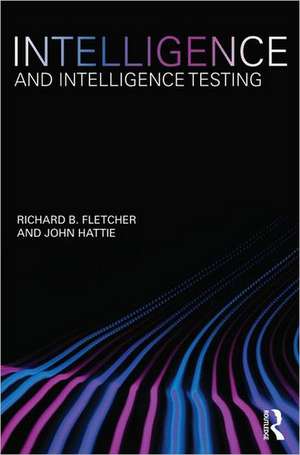 Intelligence and Intelligence Testing de Richard Fletcher