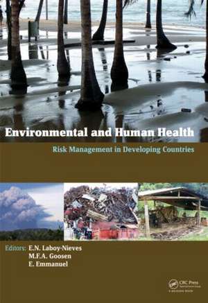 Environmental and Human Health: Risk Management in Developing Countries de Eddie N. Laboy-Nieves