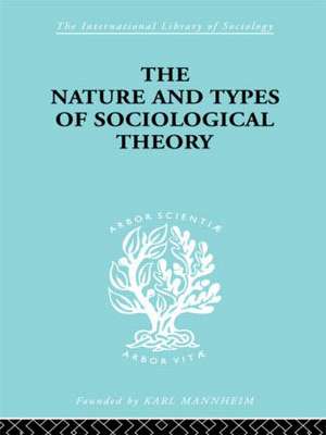 The Nature and Types of Sociological Theory de Don Martindale