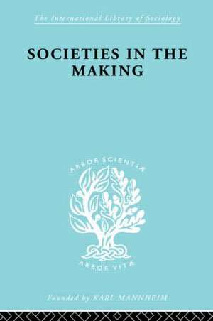 Societies In Making Ils 89 de Hilda Jennings