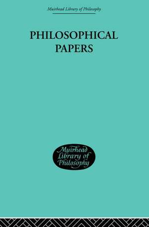 Philosophical Papers de George Edward Moore