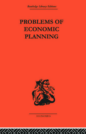 Politics of Economic Planning: Papers on Planning and Economics de E.F.M. Durbin