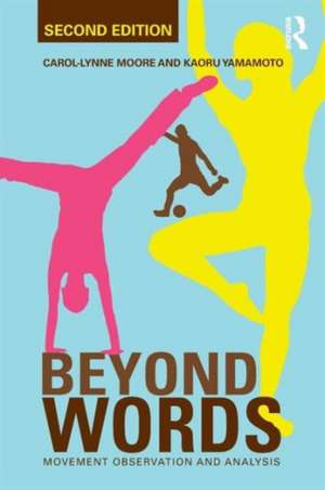 Beyond Words: Movement Observation and Analysis de Carol-Lynne Moore