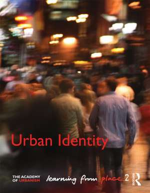 Urban Identity: Learning from Place de Brian Evans