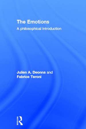 The Emotions: A Philosophical Introduction de Julien Deonna