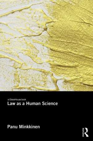 Law as a Human Science de Panu Minkkinen