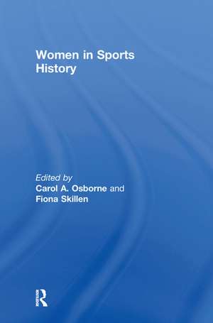 Women in Sports History de Carol Osborne