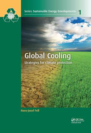 Global Cooling: Strategies for Climate Protection de Hans-Josef Fell