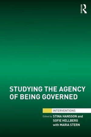 Studying the Agency of Being Governed de Stina Hansson