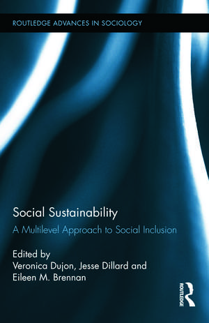Social Sustainability: A Multilevel Approach to Social Inclusion de Veronica Dujon