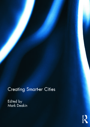 Creating Smart-er Cities de Mark Deakin