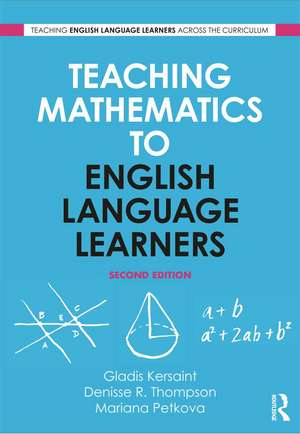 Teaching Mathematics to English Language Learners de Gladis Kersaint