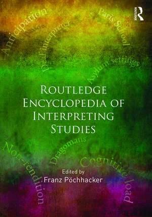 Routledge Encyclopedia of Interpreting Studies de Franz Pöchhacker