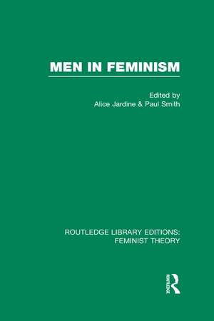 Men in Feminism (RLE Feminist Theory) de Alice Jardine