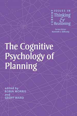 The Cognitive Psychology of Planning de Robin Morris